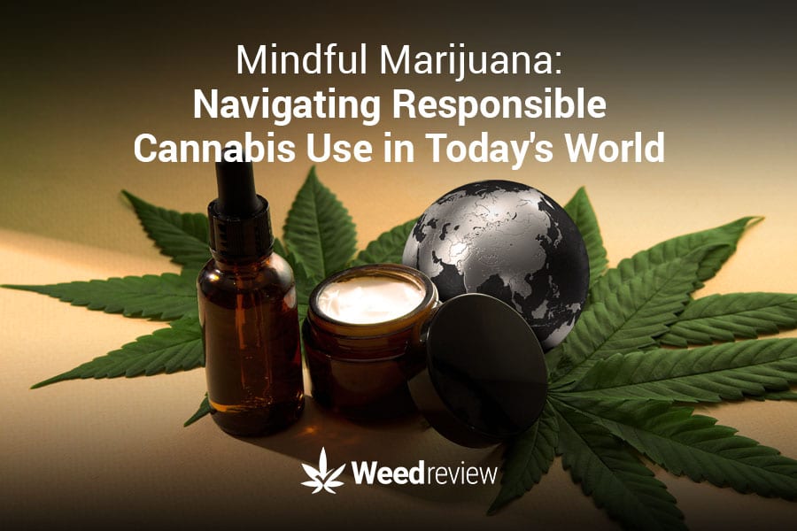 Best practices for consuming cannabis responsibly