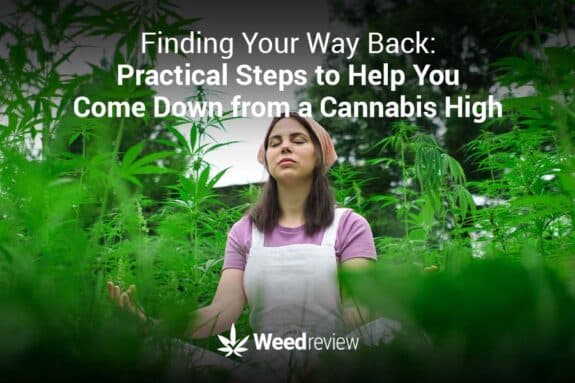 How to come down from a strong marijuana high